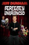Comedian Jeff Dunham and the Perfectly Unbalanced Tour